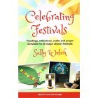 Celebrating Festivals by Sally welch